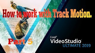 5 Corel VideoStudio 2019 Track Motion [upl. by Jolene]