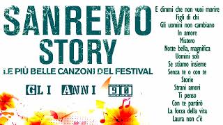 Festival di Sanremo Story  Le Canzoni degli anni 90 [upl. by Kiersten559]