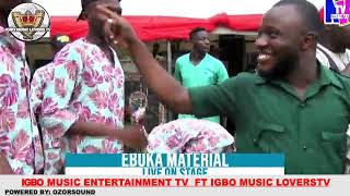 EBUKA MATERIAL LATEST LIVE STAGE PERFORMANCE IFEANYI ARUM WEDDING ONYE OMERE AMARA 2023 [upl. by Trabue]