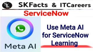 ServiceNow learning with WhatsApp META AI servicenow skfacts ai metaai [upl. by Ahsinom]