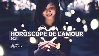 Horoscope de l’amour 2021 [upl. by Aigil]