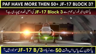 How Many JF17 Thunder Block 3 have Pakistan Air Force  Ayyan Official [upl. by Ariew]