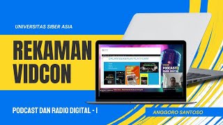 Kuliah Vidcon mata kuliah Podcast amp Radio Digital 1 [upl. by Ahsemrac]