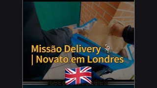 Missão delivery bicicleta  Novato em Londres 🏴󠁧󠁢󠁥󠁮󠁧󠁿 [upl. by Yvor956]