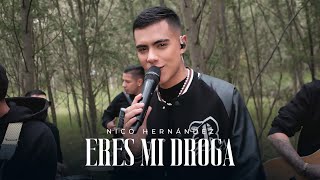 Eres Mi Droga  Nico Hernández EP Pa Recordar [upl. by Veda]