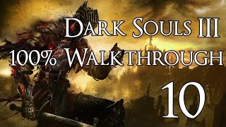 Dark Souls 3  Walkthrough Part 10 Cleansing Chapel [upl. by Nutsud]