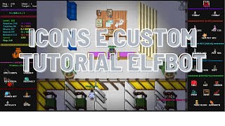 TUTORIAL BASICO ELF BOT  CUSTOM E ICONS  PRESENTE PRA VOCES  NTO ULTIMATE [upl. by Namharludba510]