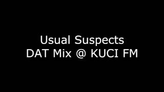 Usual Suspects  DAT Mix  Kuci FM [upl. by Einhorn]