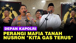 Menteri Nusron Depan Kapolri Listyo Sepakat Perangi Mafia Tanah Kita Gas Terus [upl. by Lole]