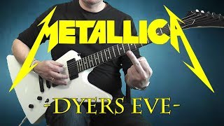 Metallica  Dyers Eve  guitar cover with solo [upl. by Sitnerp]