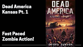 Dead America  Kansas Part 1 Complete Zombie Audiobook [upl. by Maillliw655]