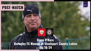 Post Match Interview  Steve O’Hara  Barnsley FC Women vs Stockport County Ladies [upl. by Ocinemod]