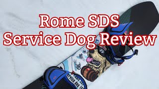 Rome SDS Service Dog Snowboard Review [upl. by Natanoj]