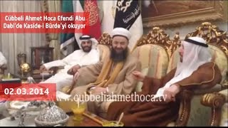 Cübbeli Ahmet Hoca Efendi Abu Dabide Kasidei Bürdeyi okuyor [upl. by Elfont]