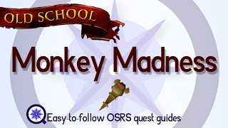 Monkey Madness OSRS 2007  Easy Old School Runescape Quest Guide [upl. by Mazlack467]