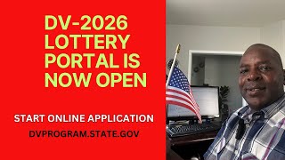 DV 2026 LOTTERY PORTAL IS NOW OPEN  START YOUR APPLICATION AT Dvprogramstategov [upl. by Samuelson]