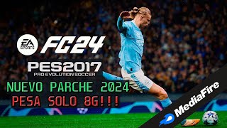 Nuevo PARCHE de PES 2017 a FC 24 quotPARA PC MALASquot TUTORIAL DE INSTALACION  PES 2017 a 2024🔥 [upl. by Nnairrek]