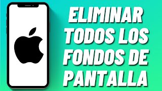 Cómo eliminar todos los fondos de pantalla en iPhone [upl. by Amzaj]