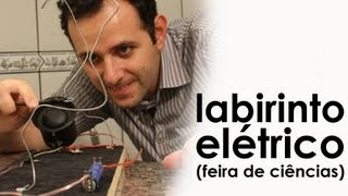 Labirinto elétrico EXPERIÊNCIA de FÍSICA  FEIRA DE CIÊNCIAS [upl. by Euqinemod]