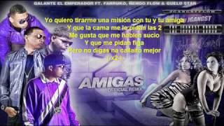 2 Amigas Remix con Letra  Galante Ft Farruko Ñengo Flow amp Guelo Star Reggaeton 2011 [upl. by Darrey339]