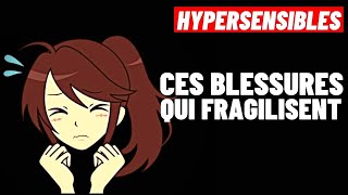 HYPERSENSIBLES Comprendre les Blessures dAttachement qui Fragilisent [upl. by Charleton]