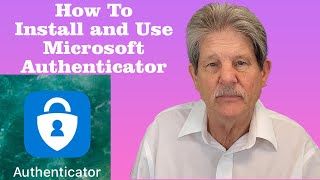 How To Install and Use Microsoft Authenticator [upl. by Madelin]