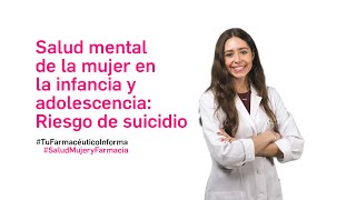 Salud mental de la mujer en la infancia y adolescencia riesgo de suicidio  SaludMujeryFarmacia [upl. by Ardnama236]