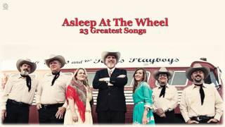 Asleep At The Wheel  Greatest Hits HQ Audio [upl. by Lala]