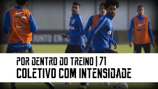 Por Dentro do Treino  71  Coletivo com intensidade [upl. by Farnham]