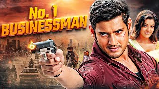 Mahesh Babus No 1 Businessman Full Movie 4K  Kajal Agarwal Prakash Raj  South Thriller [upl. by Ihcur336]