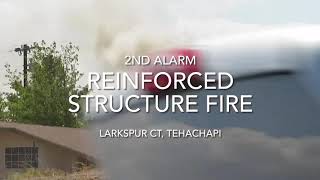 2A Massive 2nd Alarm Reinforced Structure Fire Tehachapi CA [upl. by Daisie]