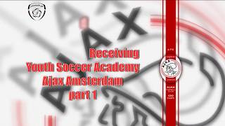 Passing and Receiving Ajax Amsterdam Academy part 1 [upl. by Gnik]