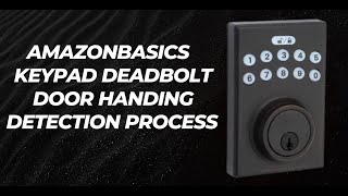 AmazonBasics Electronic Deadbolt Door Handing Detection Process [upl. by Crelin]