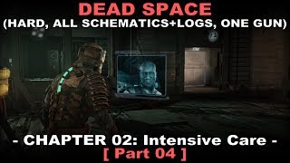 Dead Space Walkthrough part 4  Hard All schematics  logs One gun achi No commentary ✔ [upl. by Clift]