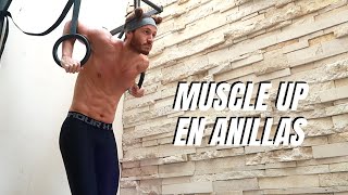 COMO HACER EL MUSCLE UP EN ANILLAS RING MUSCLE UP [upl. by Aineval]