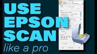 How to Use Epson Scan Like a Pro [upl. by Arriec]