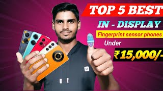 Top 5 In Display Fingerprint Sensor Phones 15000  Best 5g in Display Fingerprint Mobile Under 15000 [upl. by Steffie433]