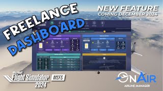 Microsoft Flight Simulator 2024  OnAir Airline Manager  Introducing The Freelance Dashboard [upl. by Laddie]