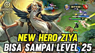 Honor Of Kings Ziya New Hero Ziya Bisa sampai level 25 [upl. by Eimyaj434]