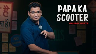 Papa ka Scooter stand up comedy by Gaurav gupta [upl. by Brooks]