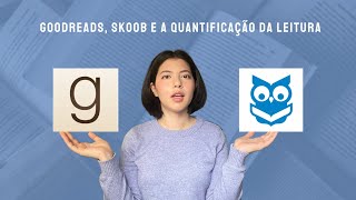 goodreads skoob e a quantificação da leitura [upl. by Yeaton]