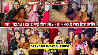 रात 12 बजें AMIT KITTO नें पूरे परिवार और YOUTUBERS के मनाया बेटे का जन्मदिनVLOG1959 [upl. by Ashely]