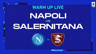 🔴 LIVE  Warm up  NapoliSalernitana  Serie A TIM 202223 [upl. by Bethezel]