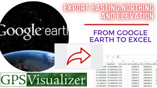 How to export utm coordinates and elevation from google earth to excel [upl. by Leirbaj485]