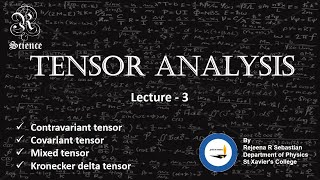 Tensor Analysis  Lecture 3  Covariant Contravariant and Mixed tensor  MSc  Mathematical Physics [upl. by Lenahs107]