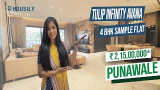 Tulip Infinity Avana Pune  4 BHK Sample Flat Tour  Tulip Developers Punawale [upl. by Morty]