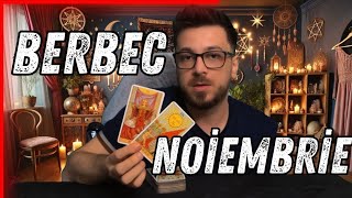 BERBEC NOIEMBRIE TAROT BERBEC HOROSCOP BERBEC PREVIZIUNI BERBEC PREDICTII BERBEC [upl. by Nosinned]