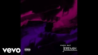 Jeremih  Pass Dat Official Audio [upl. by Peonir]