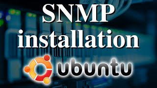 SNMP installation and configuration on Ubuntu linux server and desktop [upl. by Richards36]