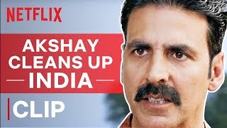 Akshay Kumar Cleans Up India  Toilet Ek Prem Katha  Netflix India [upl. by Lletnwahs]